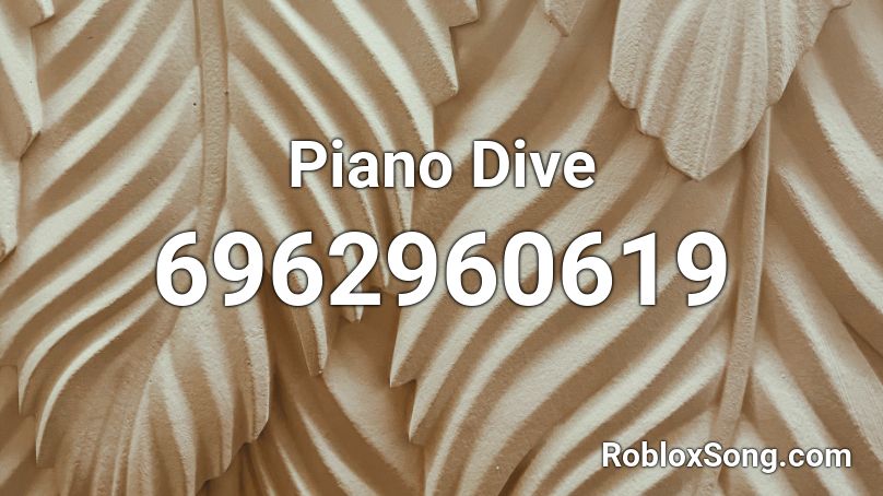 Piano Dive Roblox ID