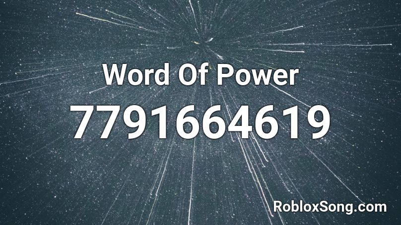 Word Of Power Roblox ID