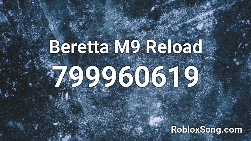 Beretta M9 Reload Roblox ID