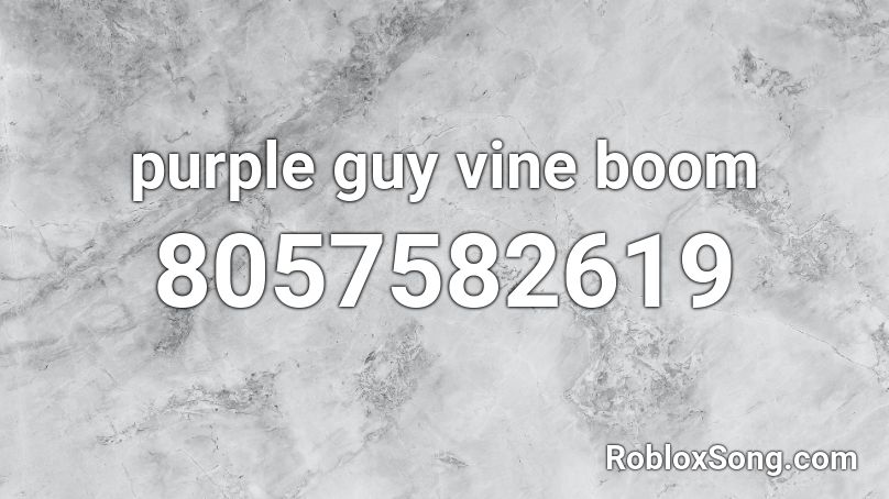 purple guy vine boom Roblox ID