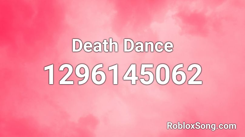 Death Dance Roblox ID