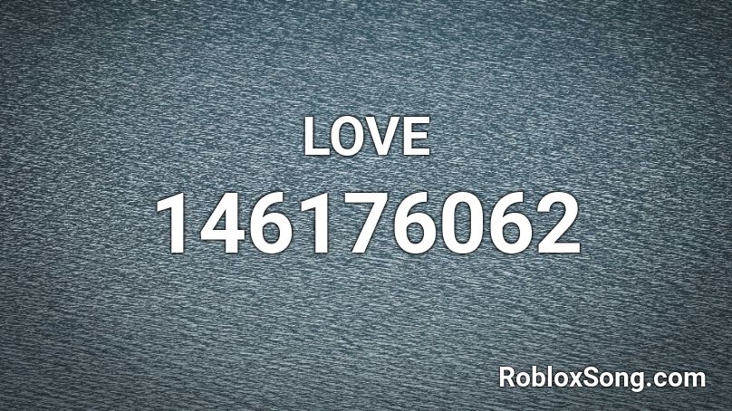 LOVE Roblox ID