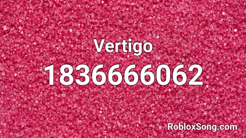 Vertigo Roblox ID