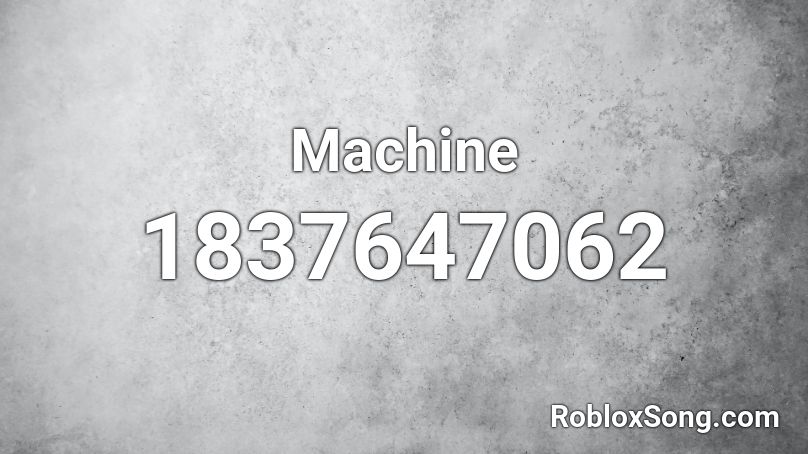 Machine Roblox ID