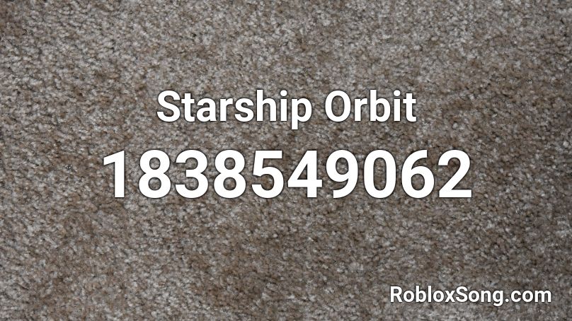 Starship Orbit Roblox ID