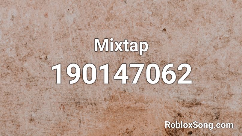 Mixtap Roblox ID