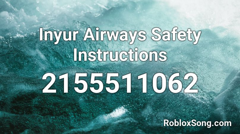 Inyur Airways Safety Instructions Roblox ID