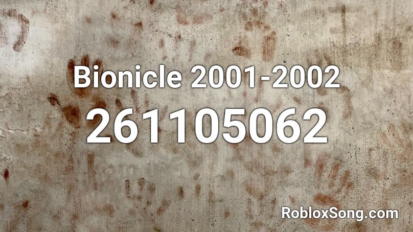 Bionicle 2001-2002 Roblox ID