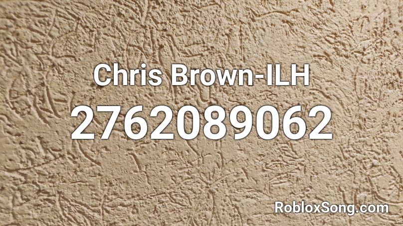 Chris Brown-ILH Roblox ID