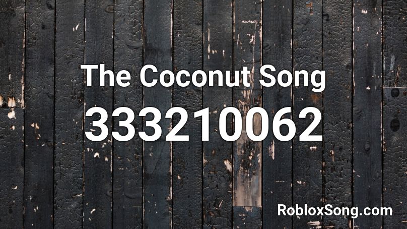roblox the coconut song id