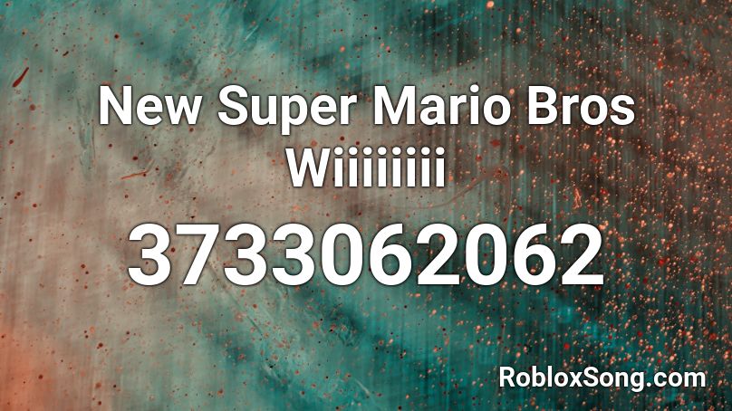 New Super Mario Bros Wiiiiiiii Roblox ID