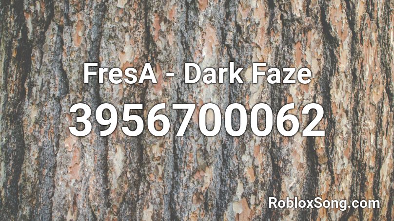 FresA - Dark Faze Roblox ID