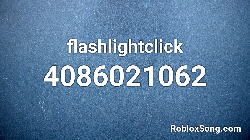 flashlightclick Roblox ID