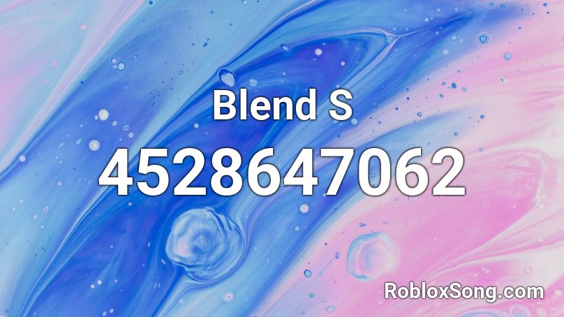 Blend S Roblox ID