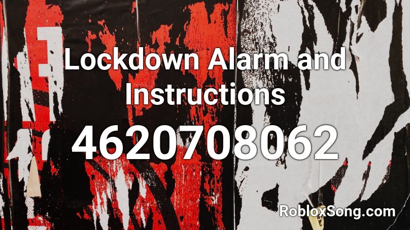 Lockdown Alarm and Instructions Roblox ID