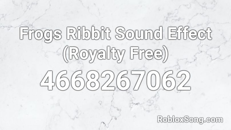 Frogs Ribbit Sound Effect (Royalty Free) Roblox ID