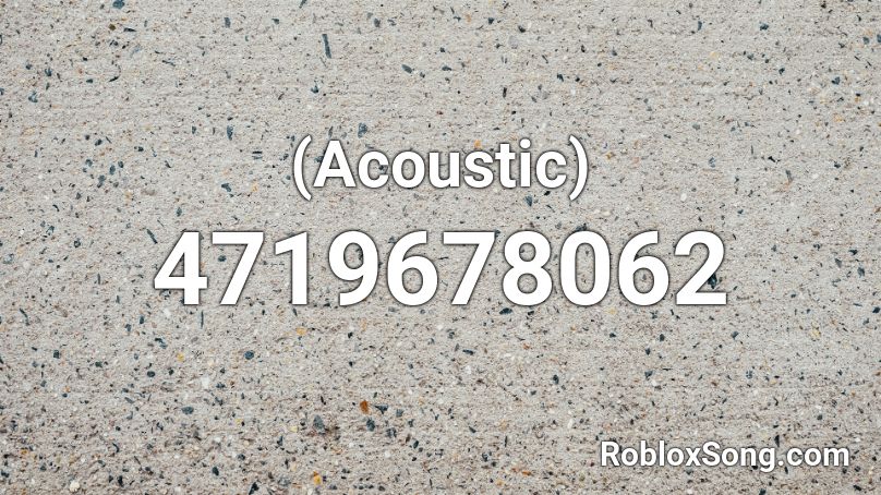 (Acoustic) Roblox ID
