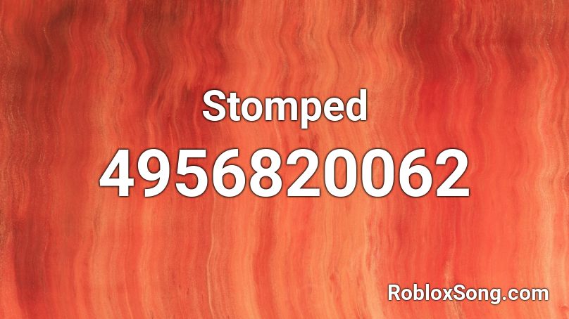 Stomped Roblox ID