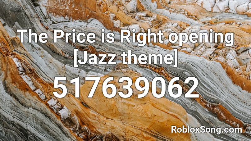 The Price is Right opening [Jazz theme] Roblox ID