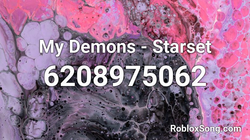 My Demons - Starset Roblox ID