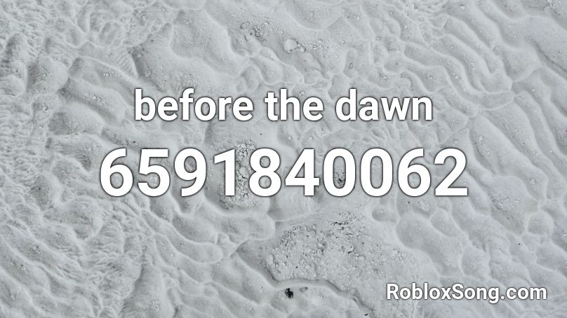 Before The Dawn Roblox - roblox before the dawn redux script