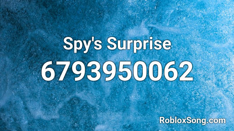 Spy's Surprise  Roblox ID