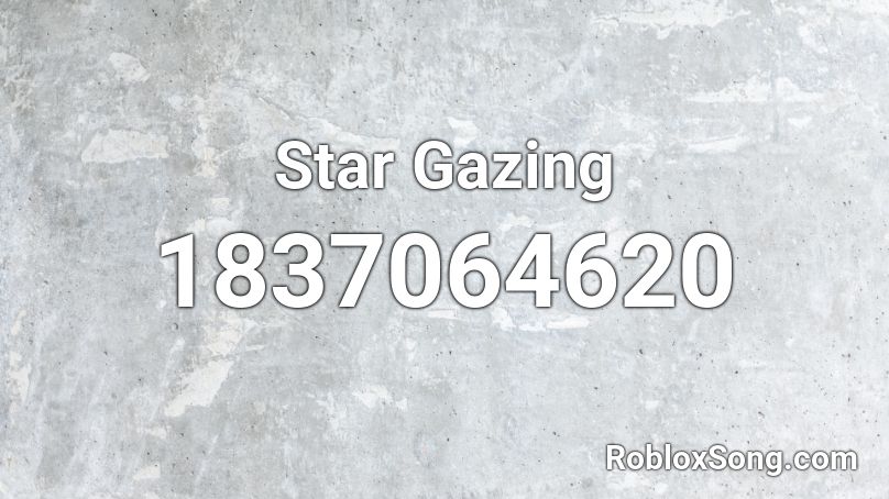 Star Gazing Roblox ID
