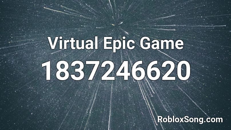 Virtual Epic Game Roblox ID