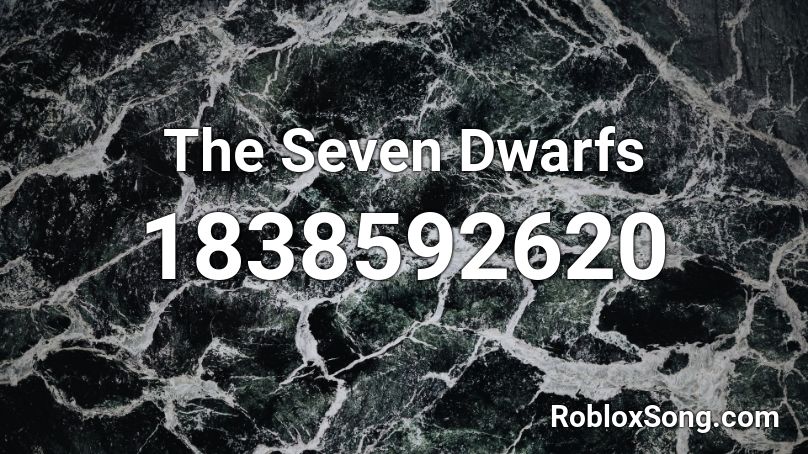 The Seven Dwarfs Roblox ID