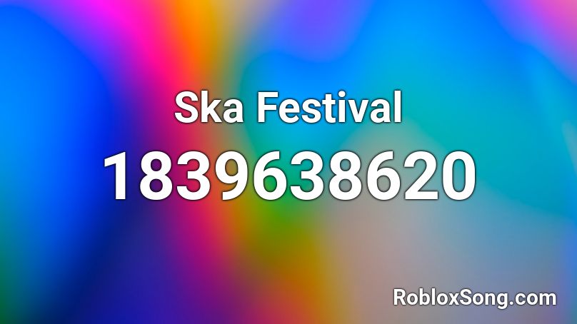 Ska Festival Roblox ID