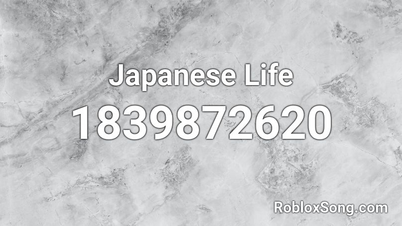 Japanese Life Roblox ID