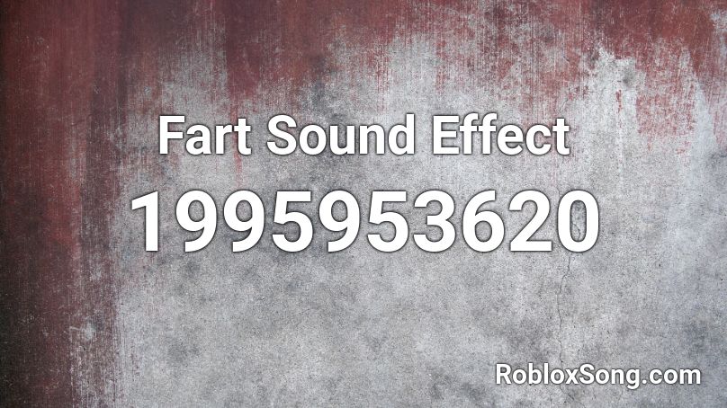 Fart Sound Effect Roblox ID