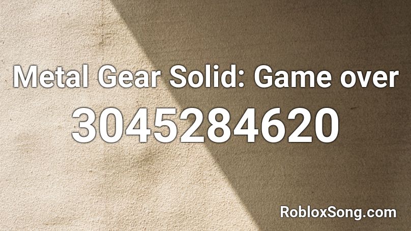 Metal Gear Solid: Game over Roblox ID