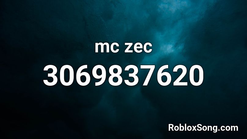 mc zec Roblox ID