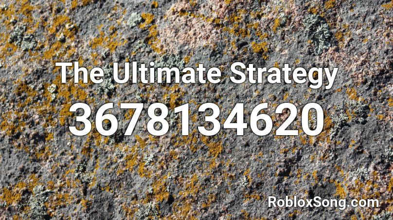 The Ultimate Strategy Roblox ID