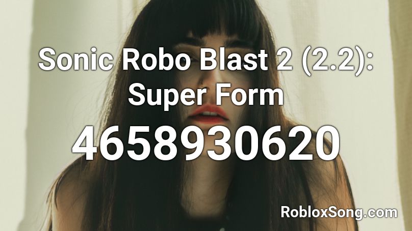 Sonic Robo Blast 2 (2.2): Super Form Roblox ID