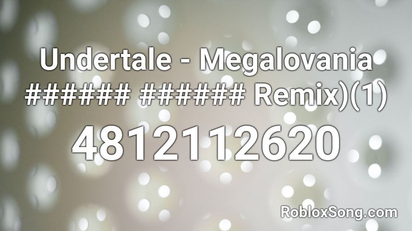 Undertale - Megalovania ###### ###### Remix)(1) Roblox ID