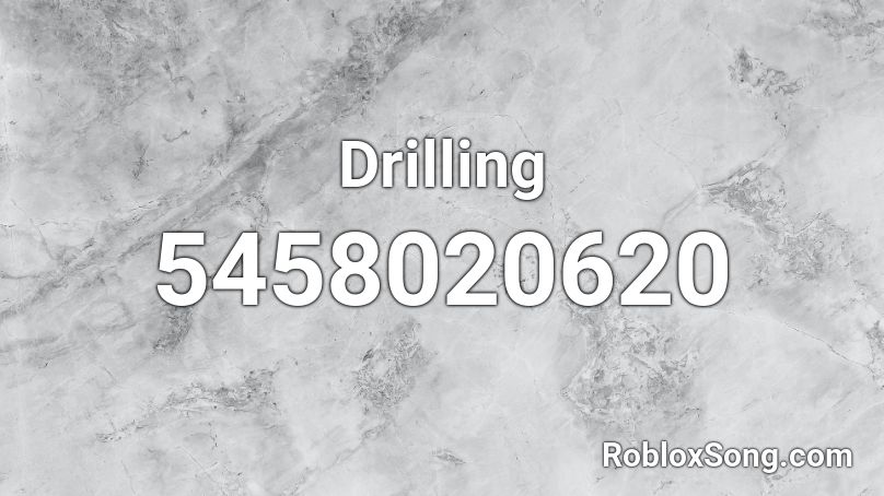 Drilling Roblox ID