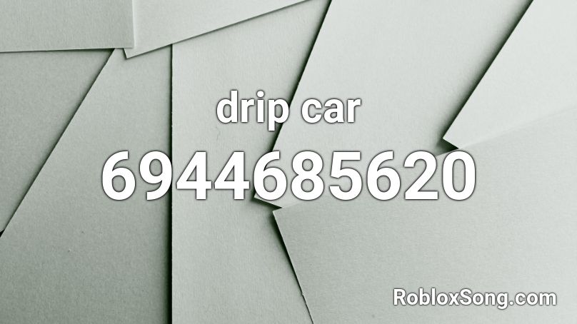 drip car Roblox ID