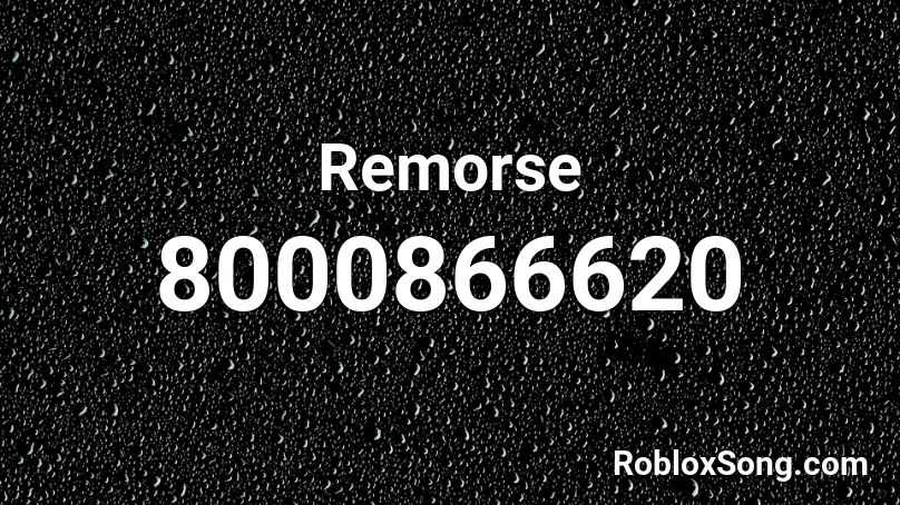 Remorse Roblox ID