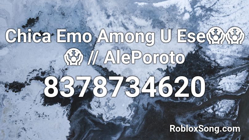 Chica Emo Among U Ese😱😱😱 // AlePoroto Roblox ID