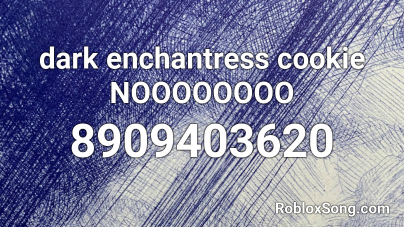 dark enchantress cookie NOOOOOOOO Roblox ID