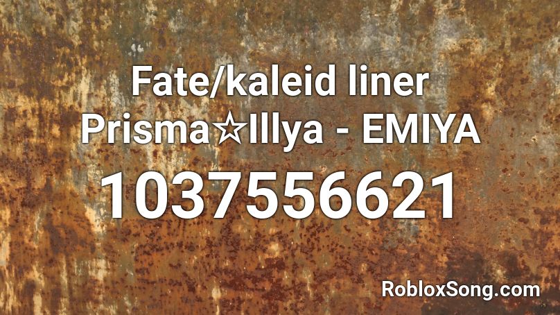 Fate/kaleid liner Prisma☆Illya - EMIYA Roblox ID
