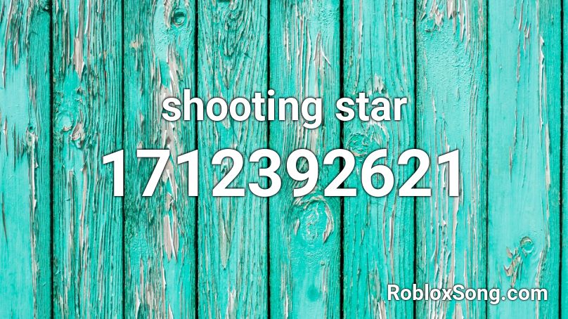 shooting star Roblox ID