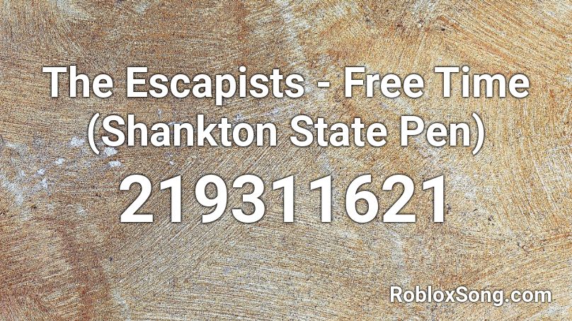The Escapists - Free Time (Shankton State Pen) Roblox ID