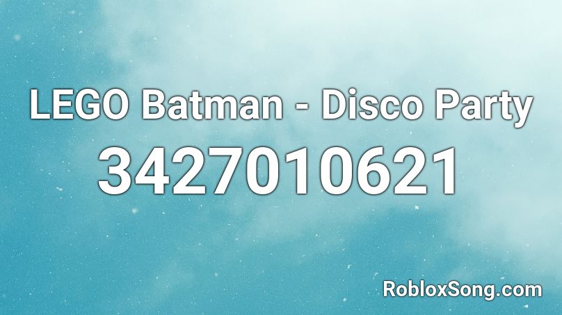 LEGO Batman - Disco Party Roblox ID