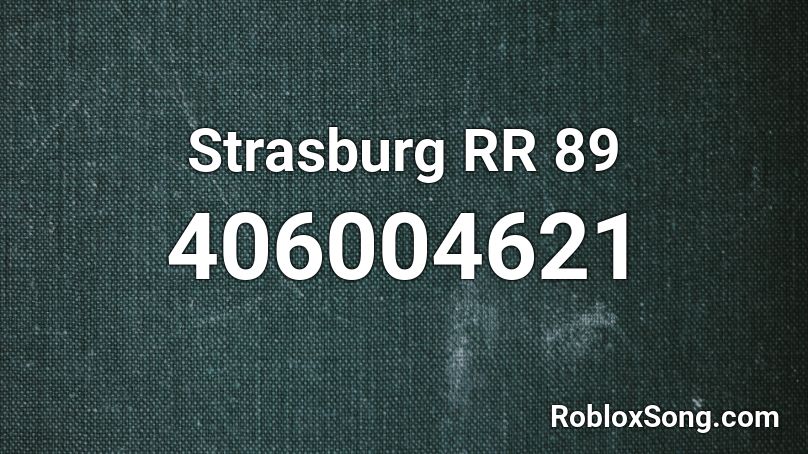 Strasburg RR 89 Roblox ID