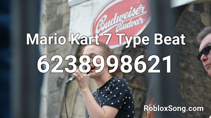Mario Kart 7 Type Beat Roblox ID