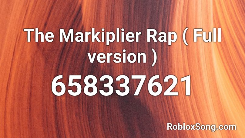 The Markiplier Rap Full Version Roblox Id Roblox Music Codes - song codes for roblox rocitizens markiplier