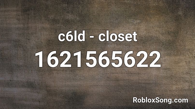 c6ld - closet Roblox ID